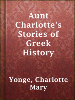 Aunt Charlotte's Stories of Greek History - ebook